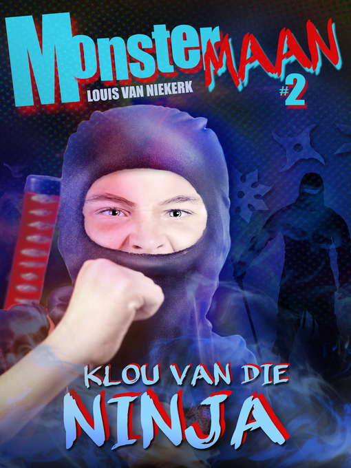 Title details for Klou van die Ninja by Louis van Niekerk - Available